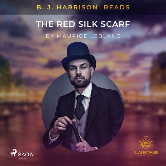 B. J. Harrison Reads The Red Silk Scarf – Ljudbok