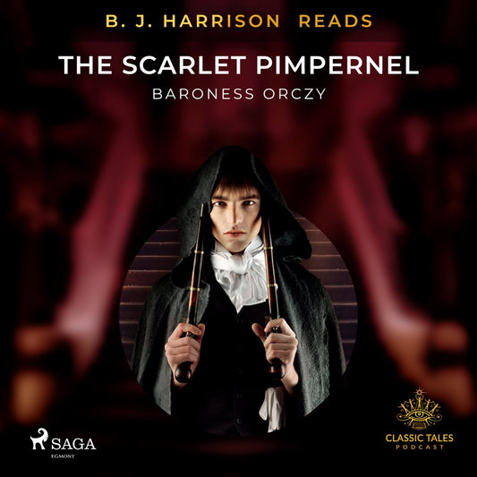 B. J. Harrison Reads The Scarlet Pimpernel – Ljudbok