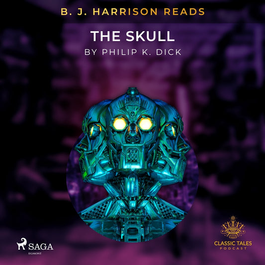 B. J. Harrison Reads The Skull – Ljudbok