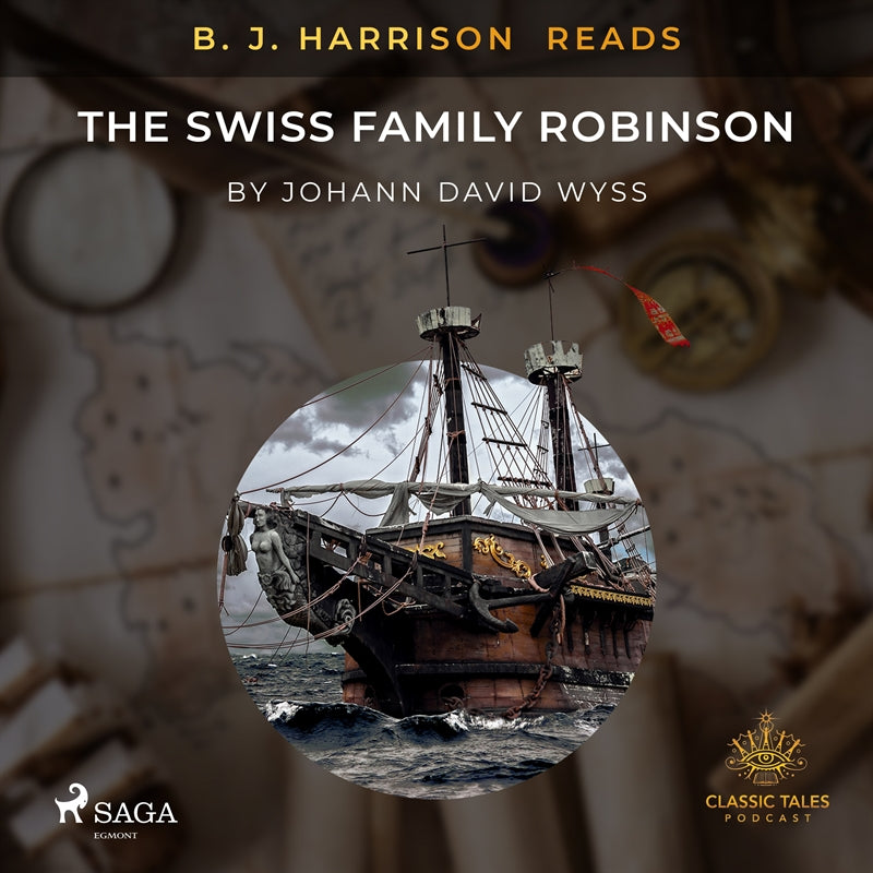 B. J. Harrison Reads The Swiss Family Robinson – Ljudbok