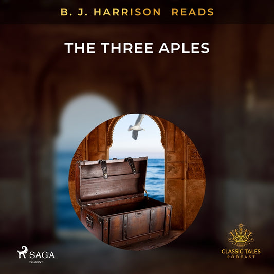 B. J. Harrison Reads The Three Apples – Ljudbok
