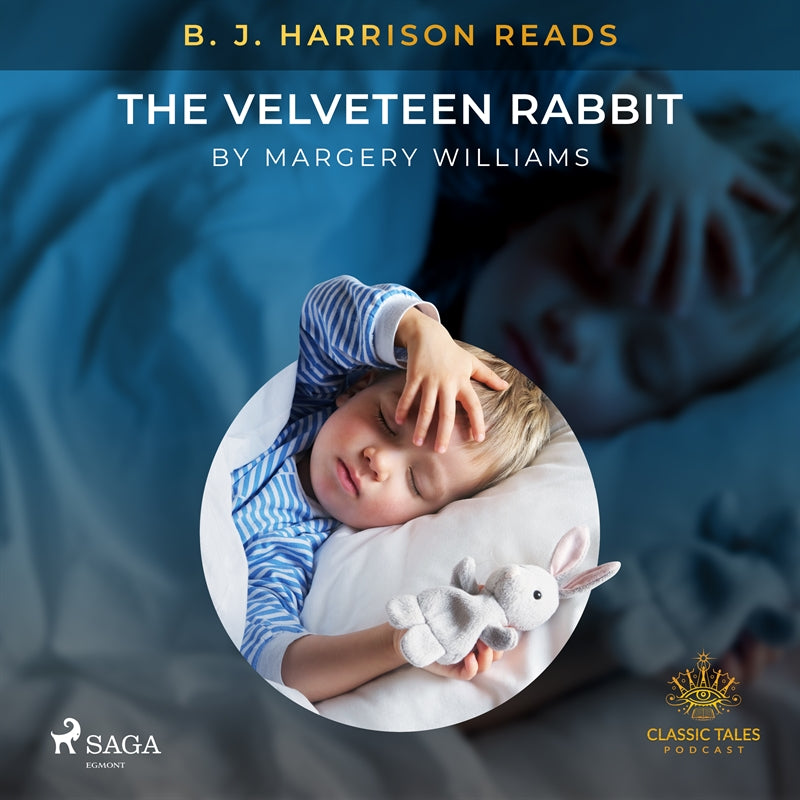 B. J. Harrison Reads The Velveteen Rabbit – Ljudbok
