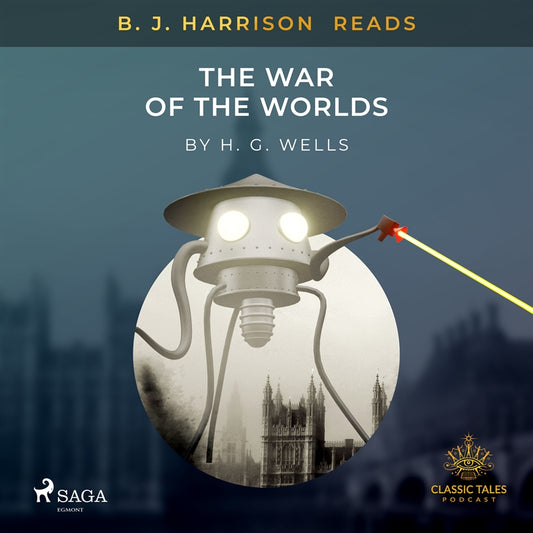 B. J. Harrison Reads The War of the Worlds – Ljudbok
