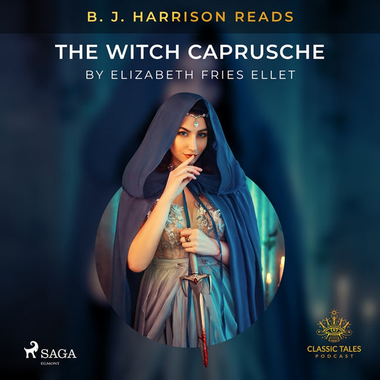 B. J. Harrison Reads The Witch Caprusche – Ljudbok