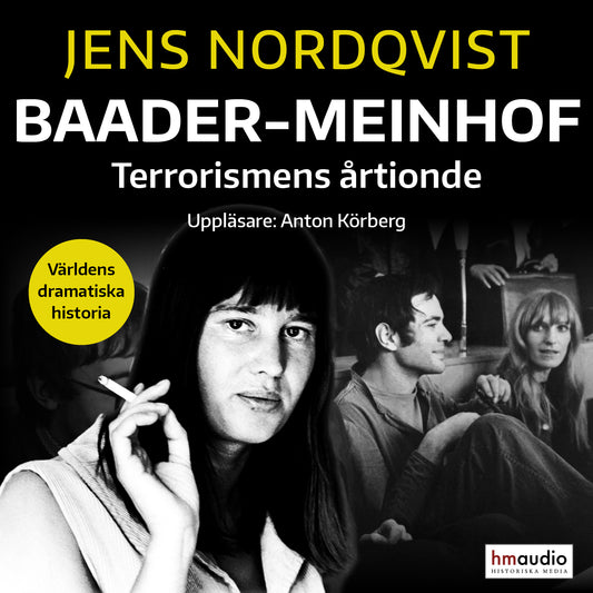 Baader Meinhof : terrorismens årtionde – Ljudbok