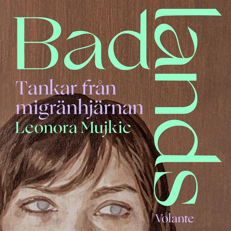 Badlands: Tankar från migränhjärnan – Ljudbok