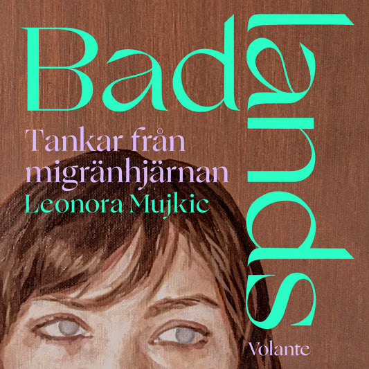 Badlands: Tankar från migränhjärnan – Ljudbok