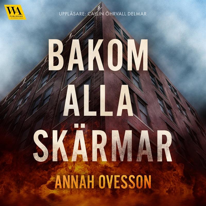 Bakom alla skärmar – Ljudbok