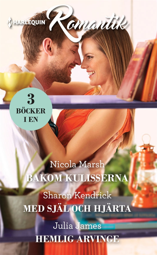 Bakom kulisserna / Med själ och hjärta / Hemlig arvinge – E-bok