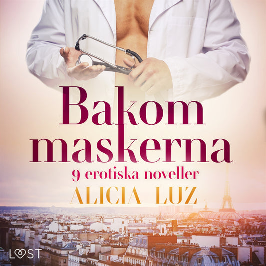 Bakom maskerna - 9 erotiska noveller – Ljudbok