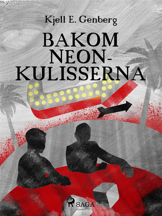 Bakom neonkulisserna – E-bok