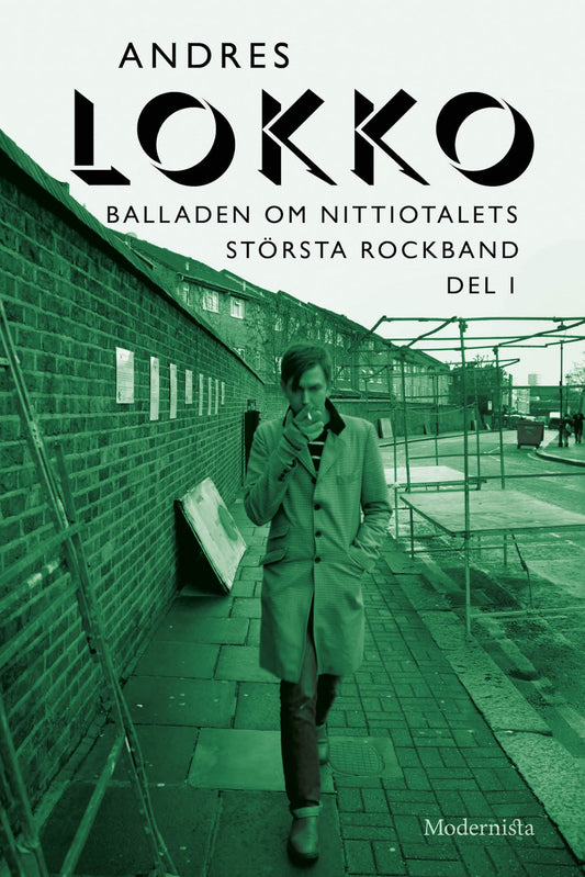 Balladen om nittiotalets största rockband (Del I) – E-bok