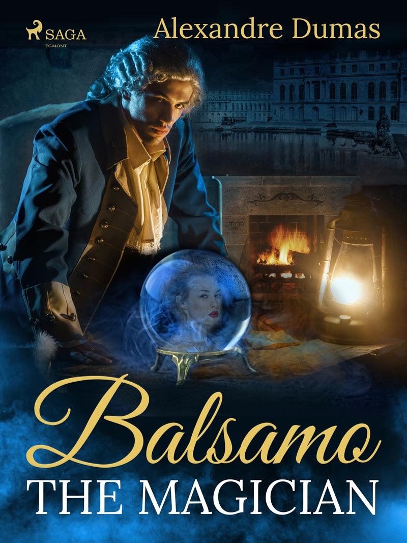 Balsamo, the Magician – E-bok