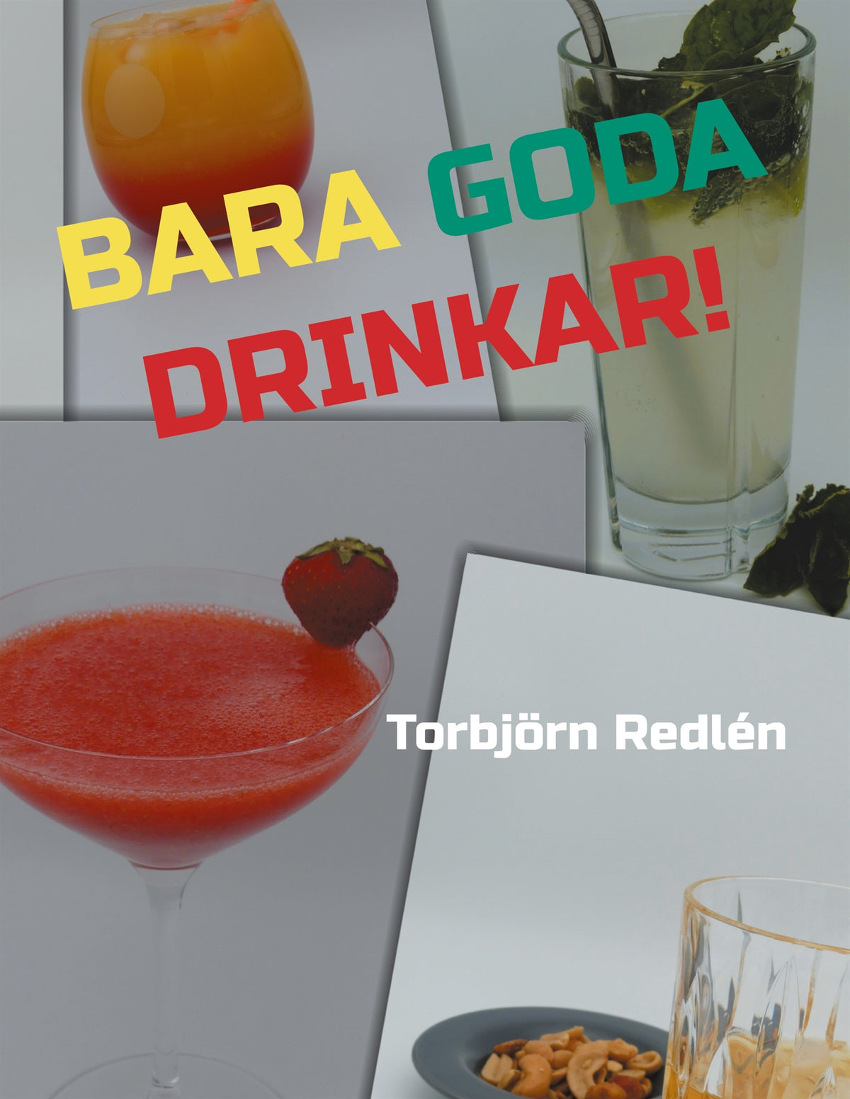Bara goda drinkar! – E-bok