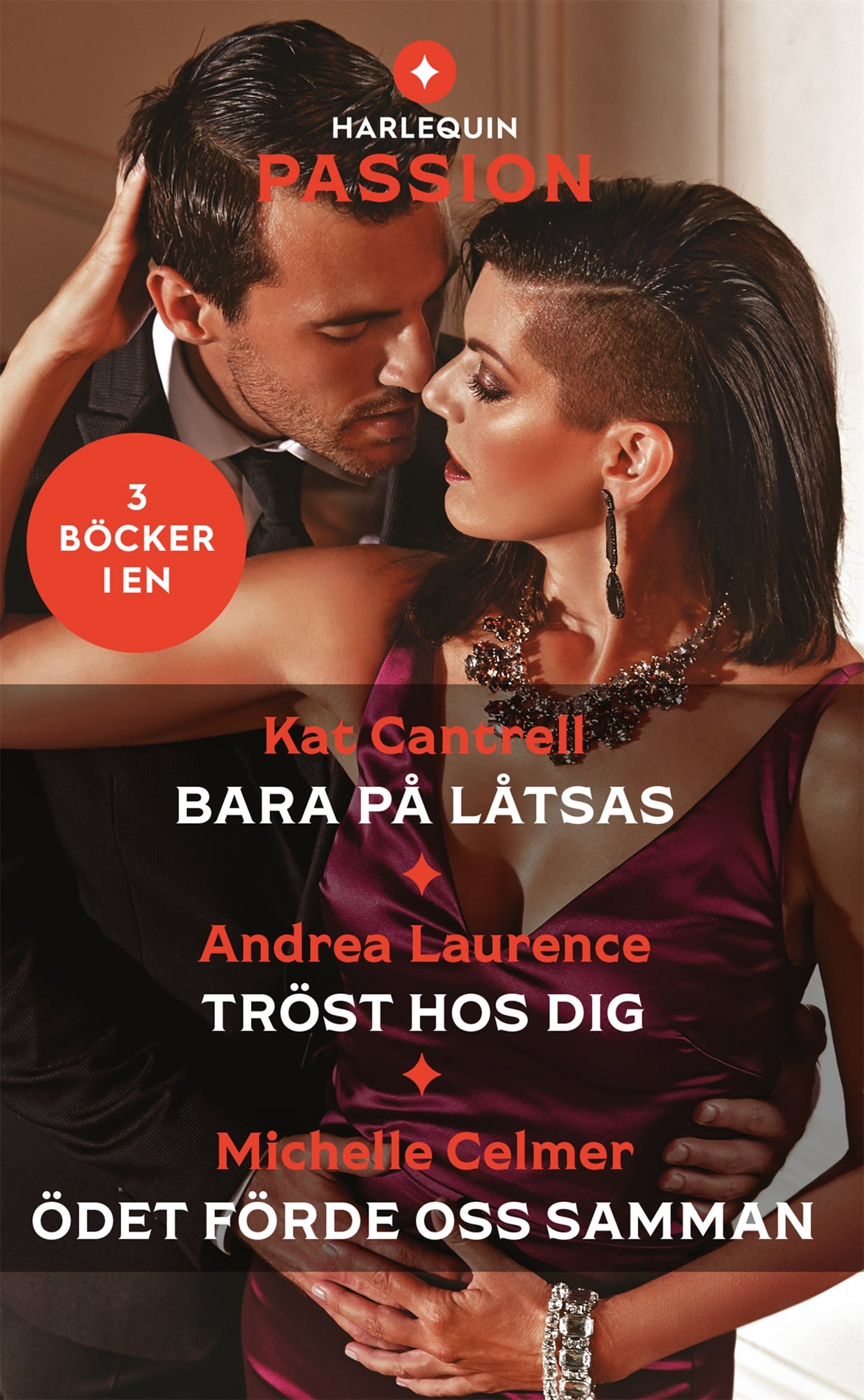 Bara på låtsas / Tröst hos dig / Ödet förde oss samman – E-bok