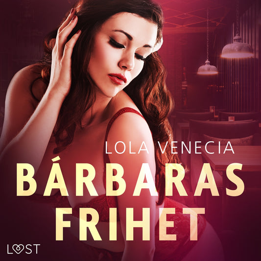 Bárbaras frihet - erotisk novell – Ljudbok