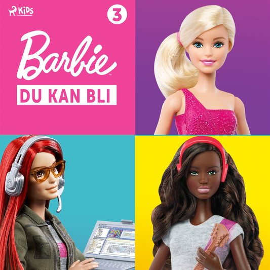 Barbie - Du kan bli - 3 – Ljudbok