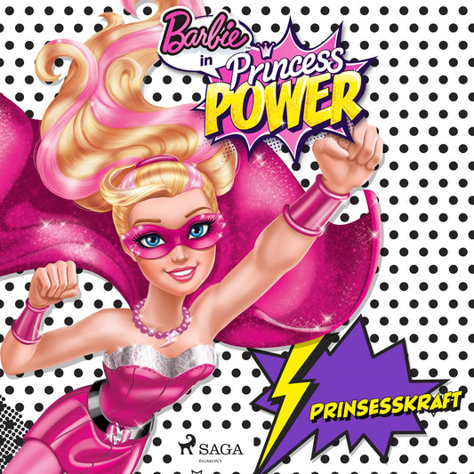 Barbie - Prinsesskraft – Ljudbok