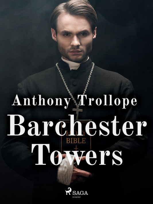 Barchester Towers – E-bok