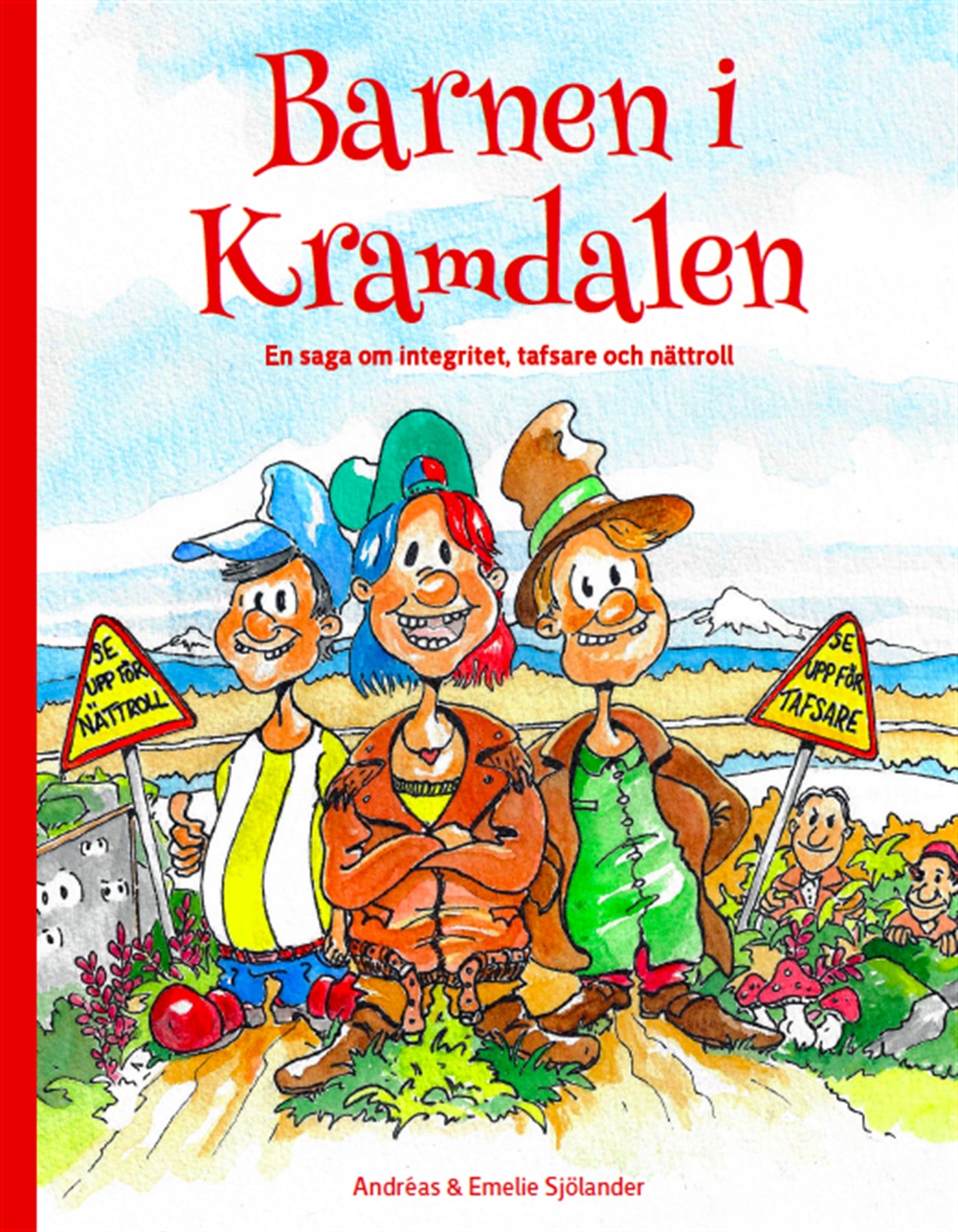 Barnen i Kramdalen 1 - en saga om integritet, tafsare och nättroll – Ljudbok
