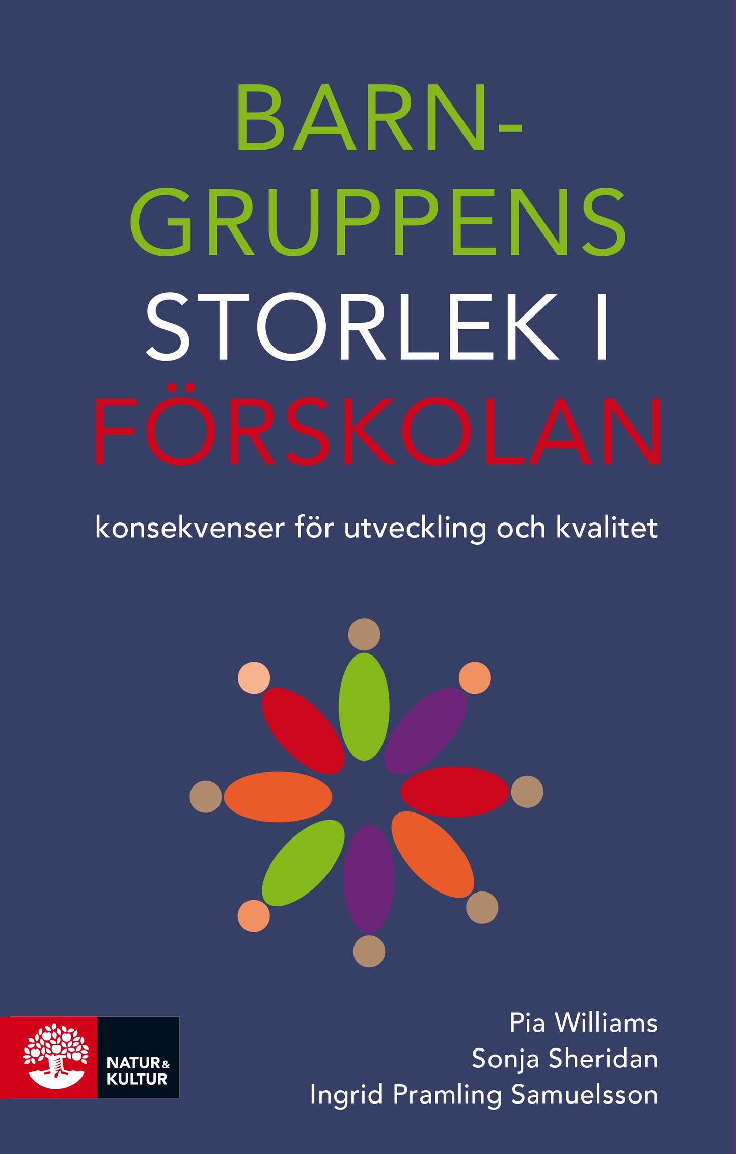 Barngruppens storlek i förskolan : konsekvenser för utveckling och kvalitet – E-bok