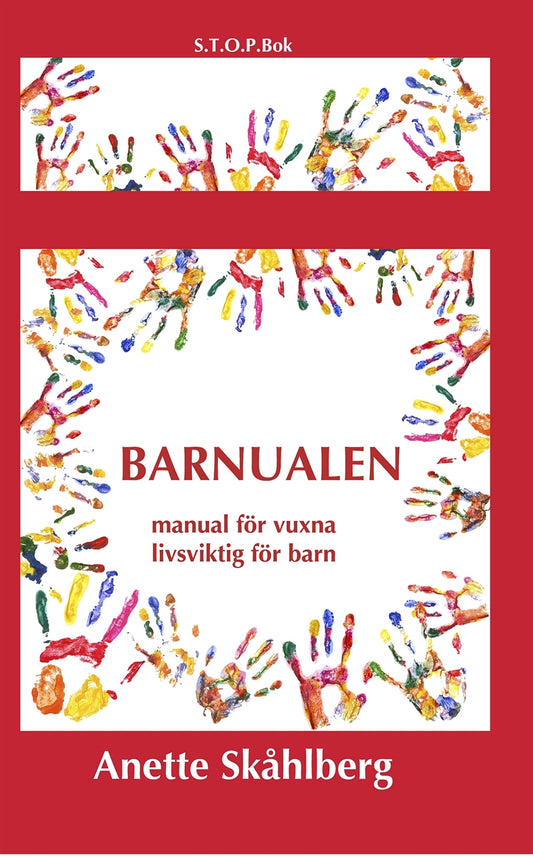 Barnualen, en manual för vuxna, livsviktig för barn – E-bok