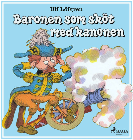 Baronen som sköt med kanonen – E-bok