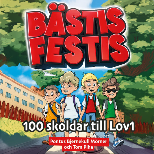 Bästis Festis : 100 skoldar till Lov1 – Ljudbok
