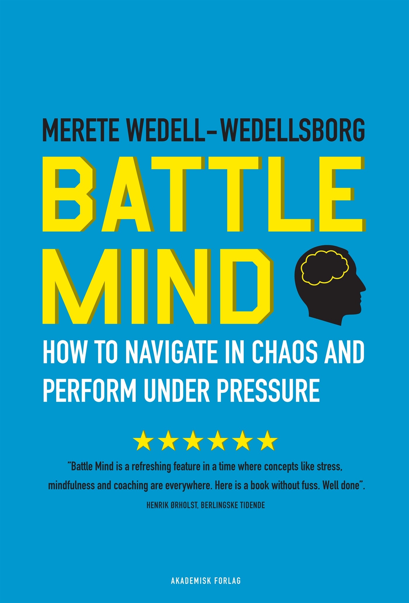 Battle Mind. How to Navigate in Chaos and Perform under Pressure – E-bok