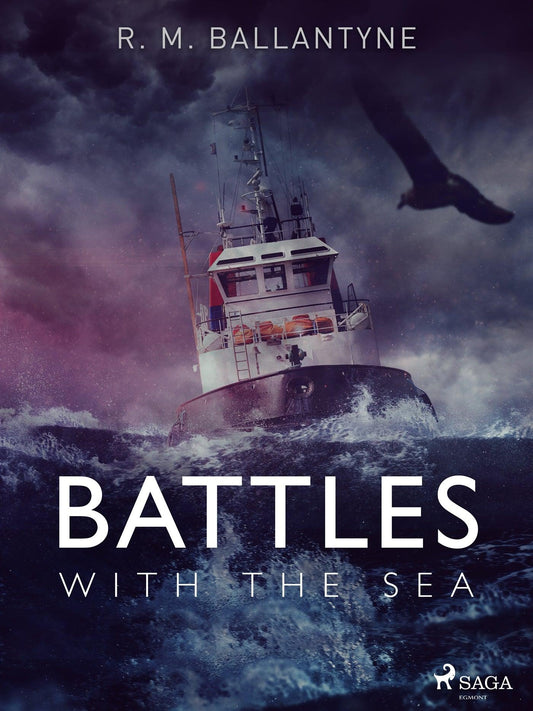 Battles with the Sea – E-bok