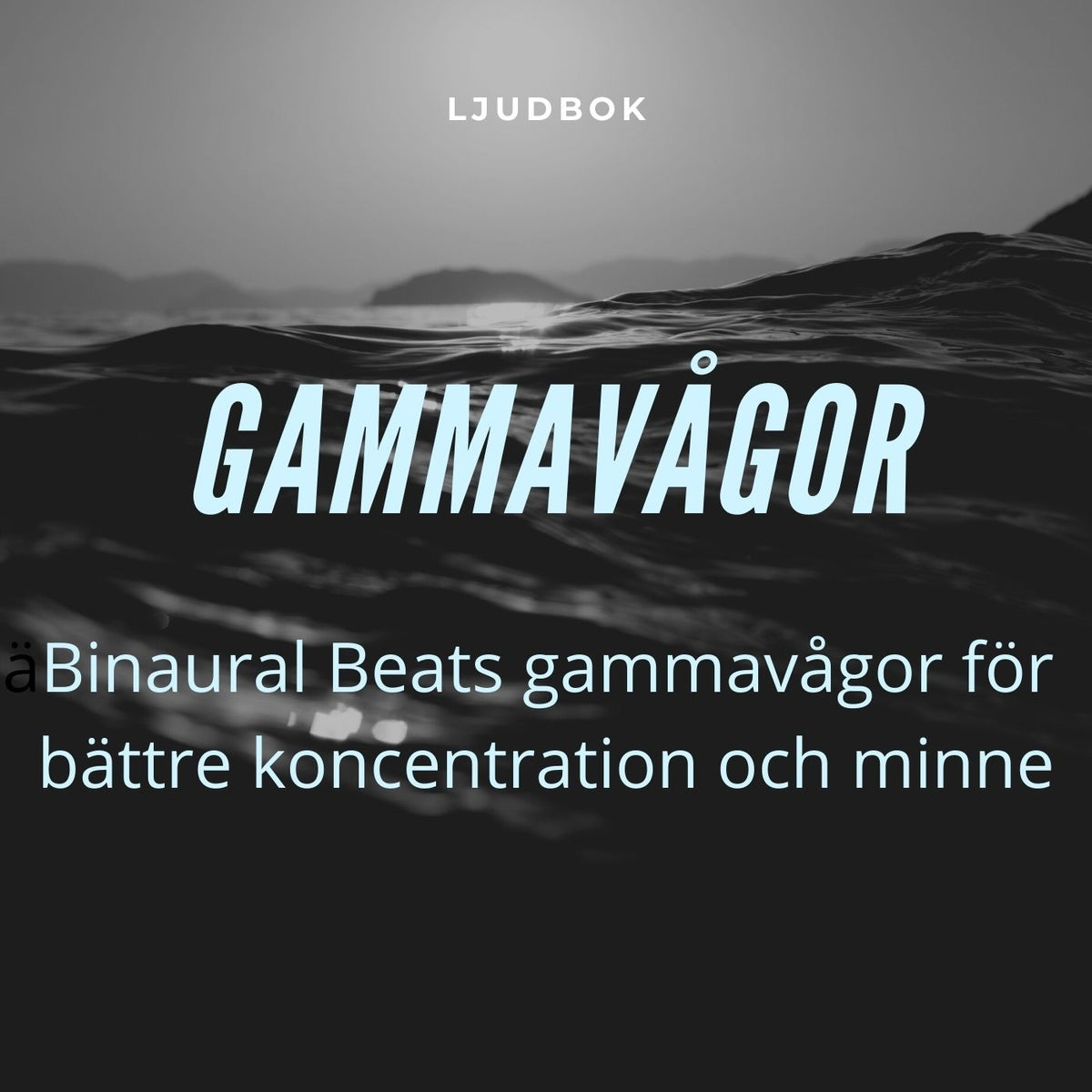 Bättre fokus och minne: Gamma-meditation med binaurala beats – Ljudbok