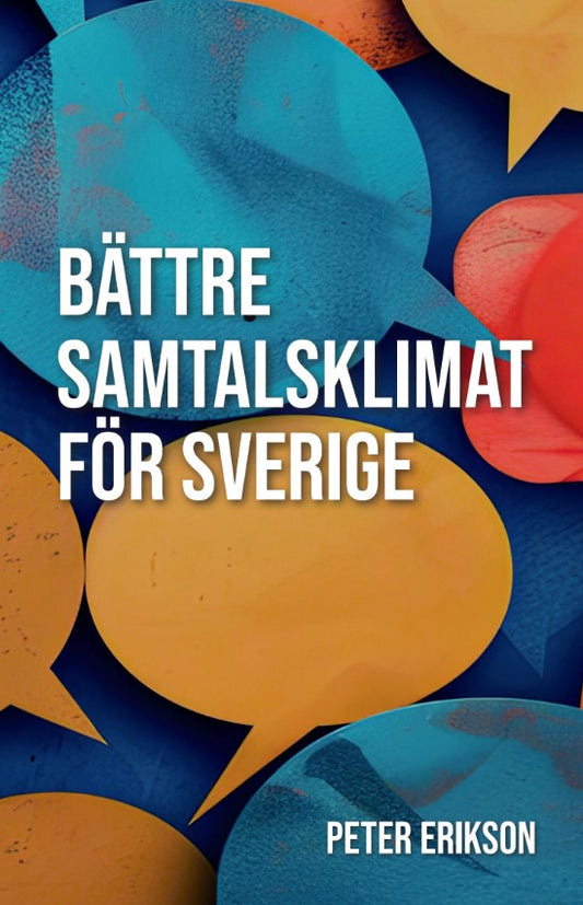 Bättre samtalsklimat för Sverige – E-bok