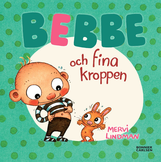 Bebbe och fina kroppen – E-bok