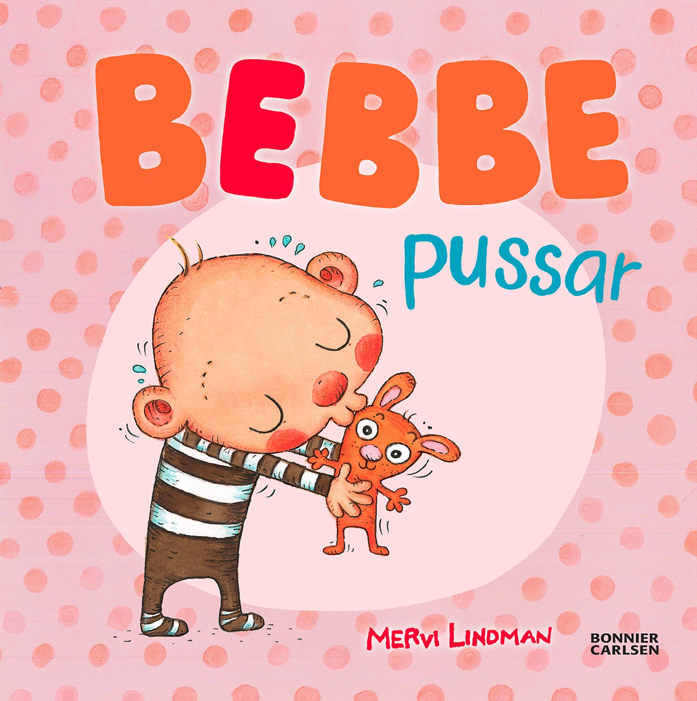 Bebbe pussar – E-bok