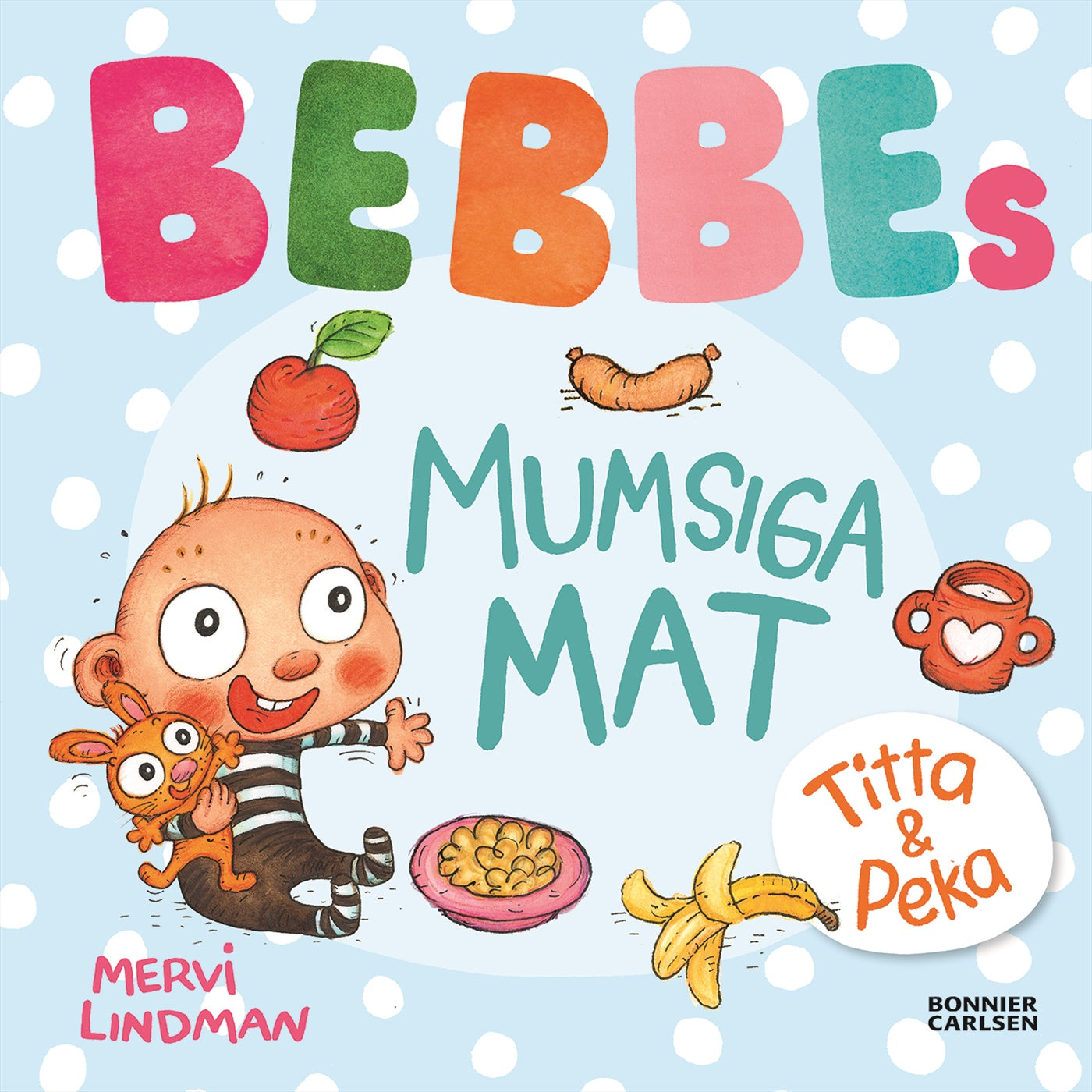 Bebbes  mumsiga mat – E-bok