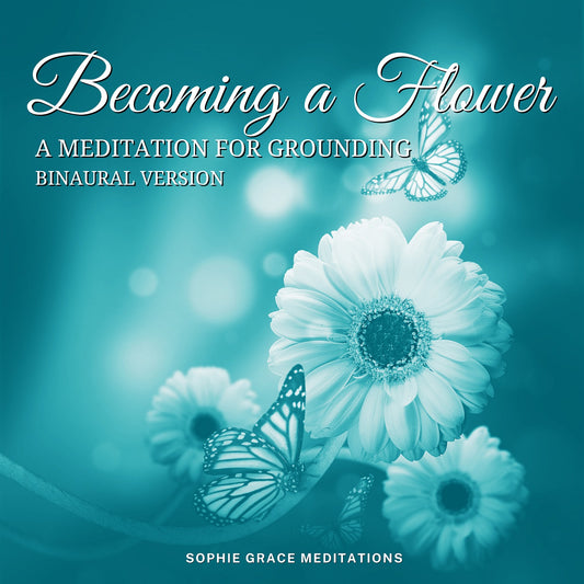 Becoming a Flower. A Meditation for Grounding. Binaural Version – Ljudbok