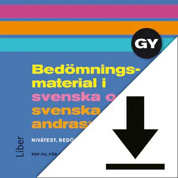Bedömningsmaterial i svenska och svenska som andraspråk 1-3, gymnasiet (nedladdningsbar)