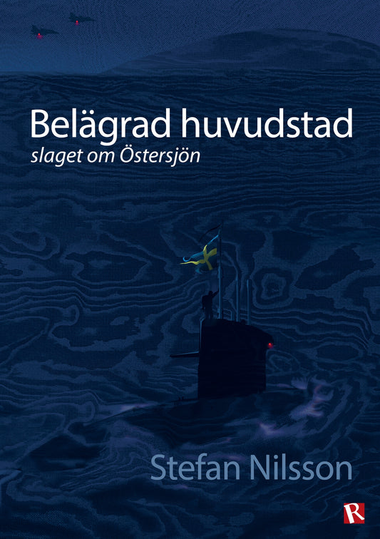 Belägrad huvudstad : slaget om Östersjön – E-bok