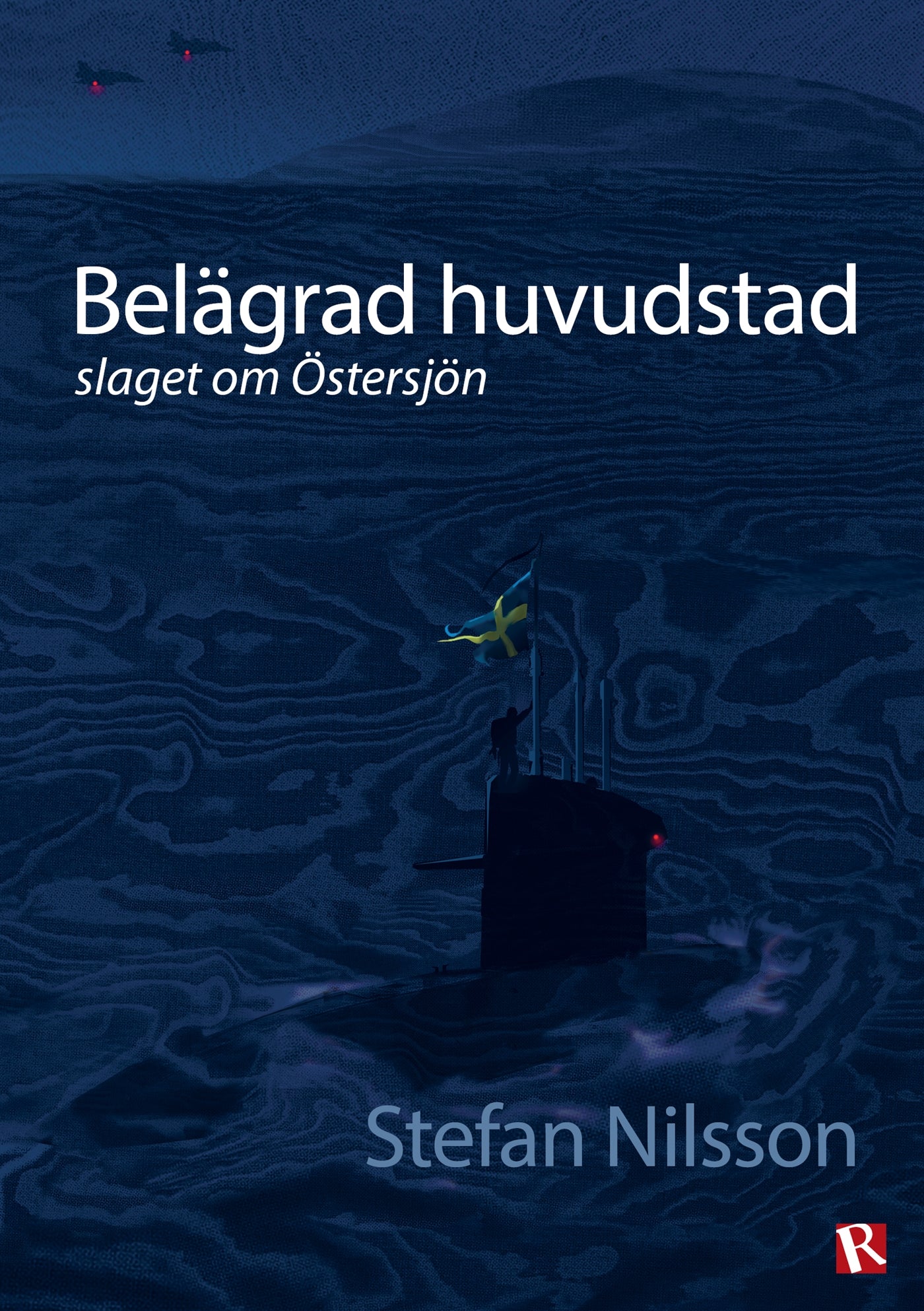 Belägrad huvudstad : slaget om Östersjön – E-bok
