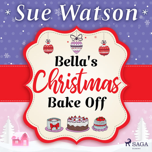 Bella's Christmas Bake Off: A hilarious holiday read about best friends and baking – Ljudbok