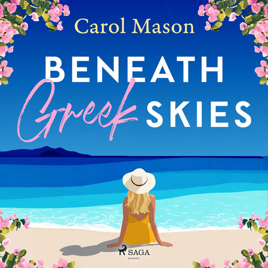 Beneath Greek Skies: An emotional second-chance island romance – Ljudbok
