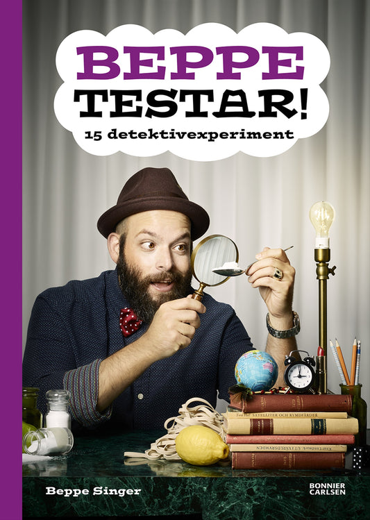Beppe testar! 15 detektivexperiment – E-bok
