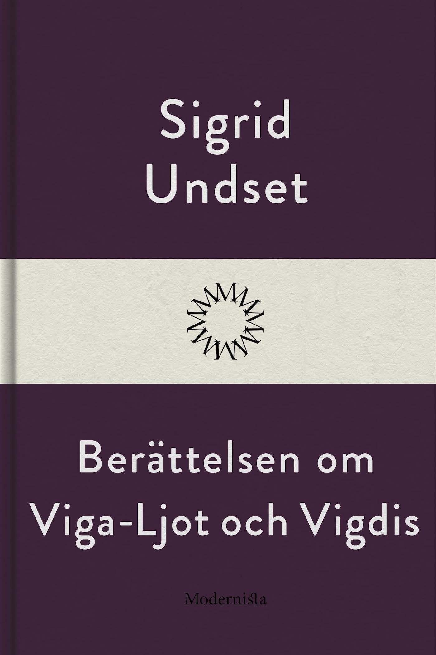Berättelsen om Viga-Ljot och Vigdis – E-bok