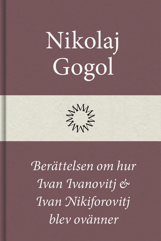 Berättelsen om hur Ivan Ivanovitj och Ivan Nikiforovitj blev ovänner – E-bok