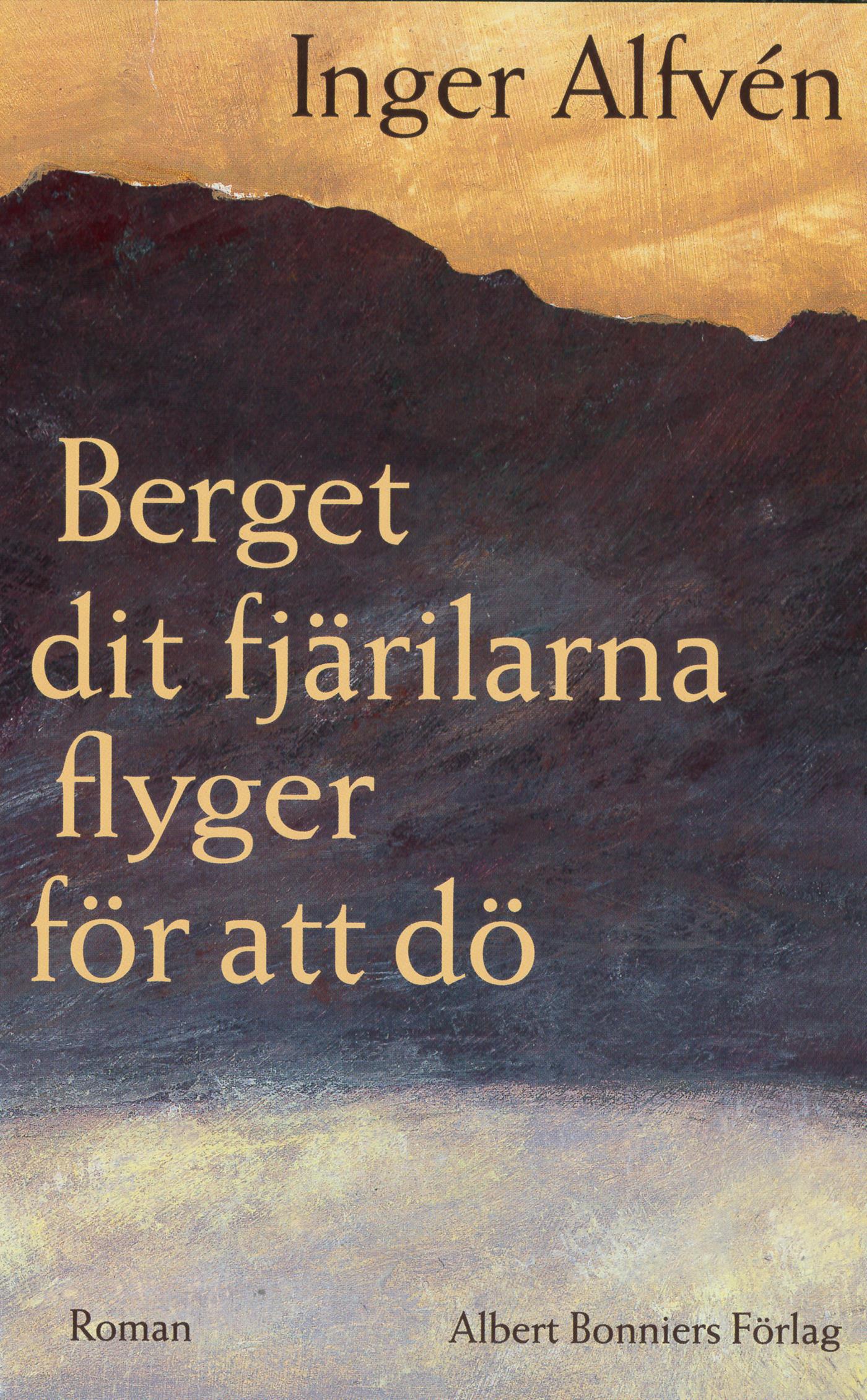 Berget dit fjärilarna flyger för att dö – E-bok