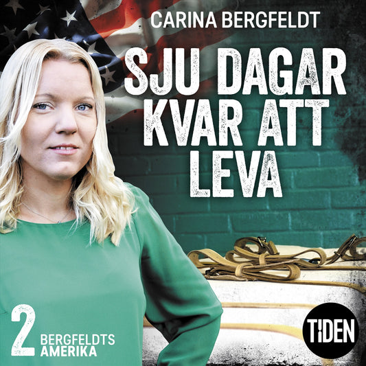 Bergfeldts Amerika. S1A2, Sju dagar kvar att leva – Ljudbok