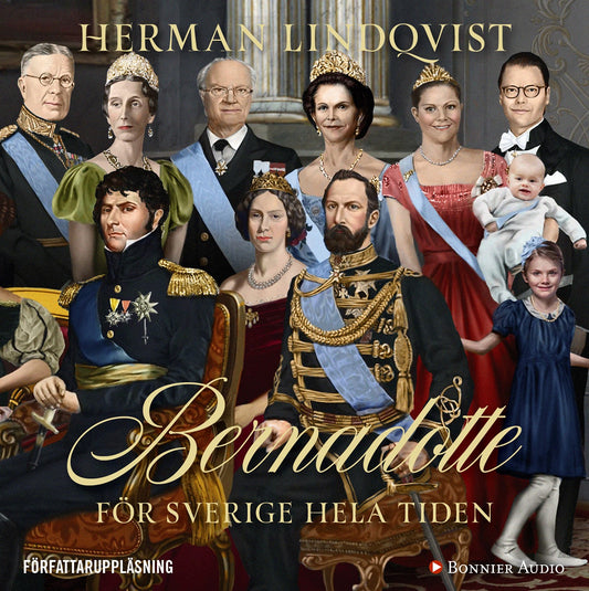 Bernadotte : för Sverige hela tiden – Ljudbok