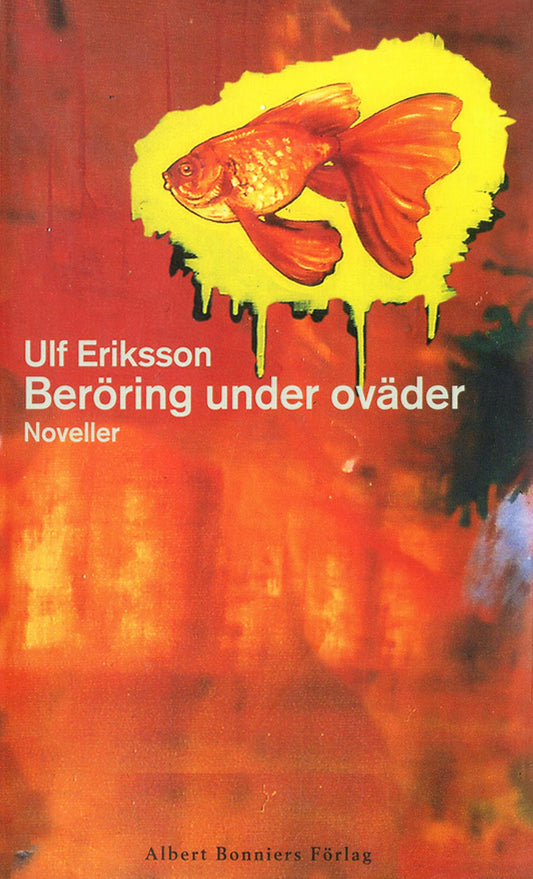 Beröring under oväder : noveller – E-bok