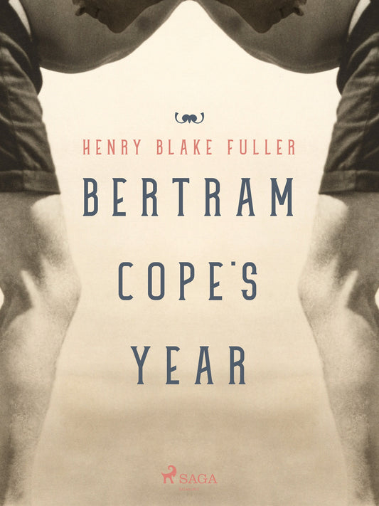 Bertram Cope's Year – E-bok