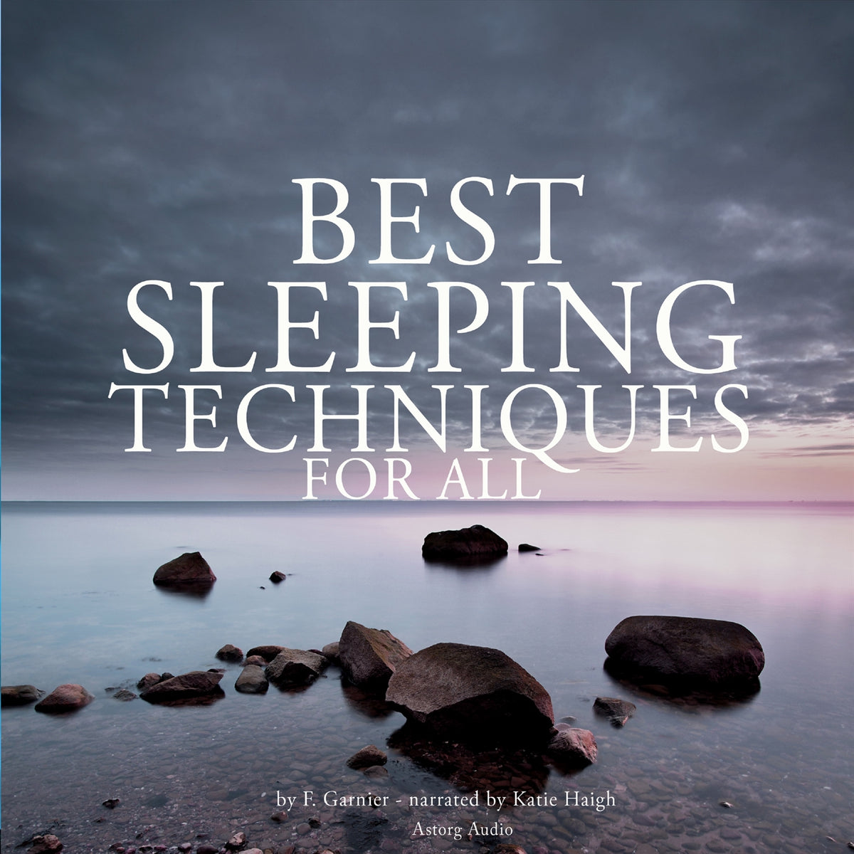 Best Sleeping Techniques for All – Ljudbok